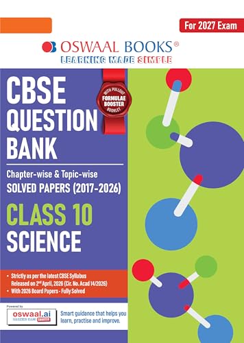 Oswaal CBSE Class 10 Science Question Bank | Chapter & Topic-wise Solved Papers (2017–2026) | Based on Latest Syllabus (April 2026) | Includes 2026 Papers | For 2027 Exam